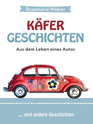 cover image of Käfergeschichten--Aus dem Leben eines Autos